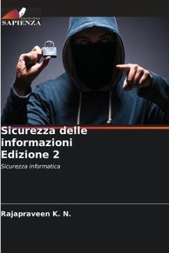 Sicurezza delle informazioni Edizione 2 - K. N., Rajapraveen