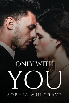 Only With You - Sophia Mulgrave