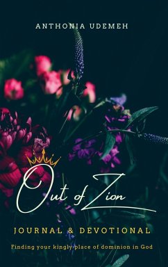 Out of Zion - Journal & Devotional - Udemeh, Anthonia