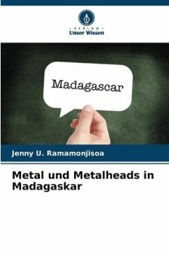 Metal und Metalheads in Madagaskar - Ramamonjisoa, Jenny U.