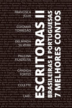 7 Melhores Contos - Escritoras Brasileiras e Portuguesas - Volume 2 (eBook, ePUB) - Júlia, Francisca; Silveira, Delminda; Filadélfia, Paulina; Fortes, Cândida; Colette; Caiel; Torresão, Guiomar; Júlia, Francisca; Silveira, Delminda; Filadélfia, Paulina; Fortes, Cândida; Colette; Caiel; Torresão, Guiomar; Nemo, August