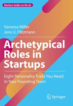 Archetypical Roles in Startups (eBook, PDF) - Miller, Vanessa; Pätzmann, Jens U.