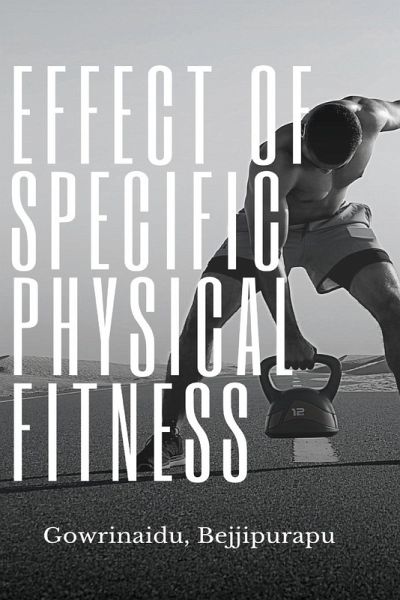 Effect of Specific Physical Fitness Effect of Specific Physical Fitness