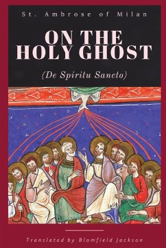 On the Holy Ghost - St. Ambrose of Milan