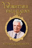 Unforgettable Pavlo Glazoviy