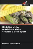 Dietetica della nutrizione, della crescita e dello sport