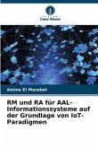 RM und RA für AAL-Informationssysteme auf der Grundlage von IoT-Paradigmen