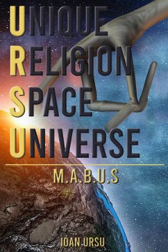 UNIQUE RELIGION SPACE UNIVERSE - Ursu, Ioan