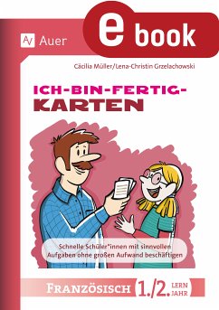 Ich-bin-fertig-Karten Französisch Lernjahr 1-2 (eBook, PDF) - Müller, Cäcilia; Grzelachowski, Lena-Christin
