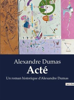 Acté - Dumas, Alexandre
