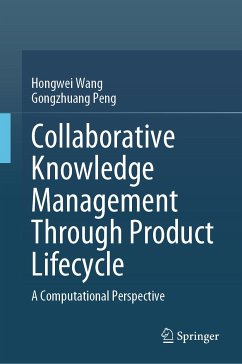 Collaborative Knowledge Management Through Product Lifecycle (eBook, PDF) - Wang, Hongwei; Peng, Gongzhuang