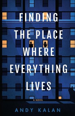 Finding the Place Where Everything Lives - Kalan, Andy