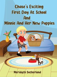 Chase's Exciting First Day at School and Minnie and Her New Puppies - Sutherland, Meridyth