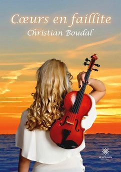 Coeurs en faillite - Christian Boudal