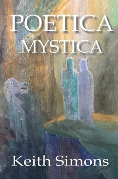 Poetica Mystica - Simons, Keith