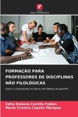 FORMAÇÃO PARA PROFESSORES DE DISCIPLINAS NÃO FILOLÓGICAS
