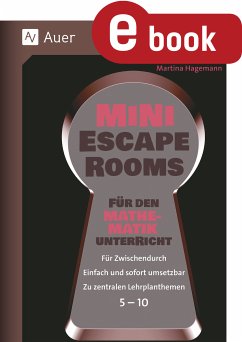 Mini-Escape Rooms für den Mathematikunterricht (eBook, PDF) - Hagemann, Martina