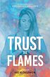 Trust the Flames - Bild 1