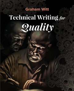 Technical Writing for Quality - Witt, Graham