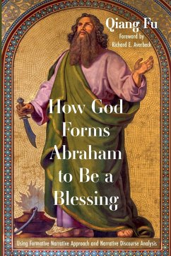 How God Forms Abraham to Be a Blessing - Fu, Qiang