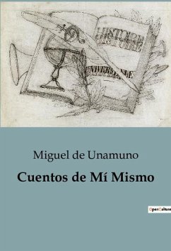 Cuentos de Mí Mismo - De Unamuno, Miguel