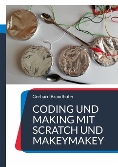 Coding und Making mit Scratch und MakeyMakey (eBook, ePUB)