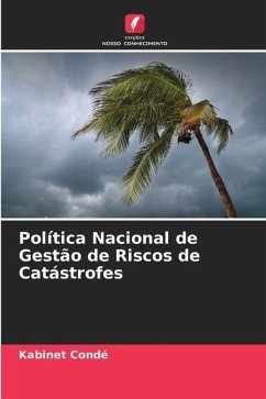 Política Nacional de Gestão de Riscos de Catástrofes - Condé, Kabinet