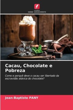 Cacau, Chocolate e Pobreza - PANY, Jean-Baptiste