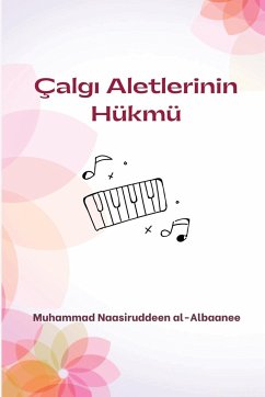 Çalg¿ Aletlerinin Hükmü - Ak-Bbaane, Muhammed Naasiruddeen