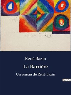 La Barrière - Bazin, René