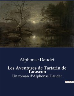 Les Aventures de Tartarin de Tarascon - Daudet, Alphonse