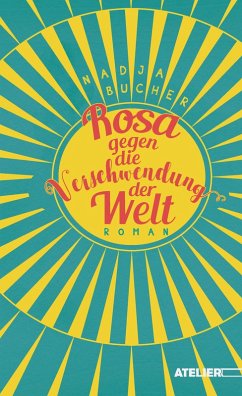 Rosa gegen die Verschwendung der Welt (eBook, ePUB) - Bucher, Nadja