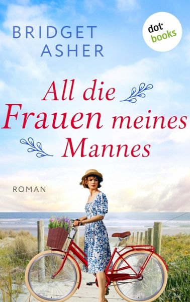 All die Frauen meines Mannes (eBook, ePUB) All die Frauen meines Mannes (eBook, ePUB)