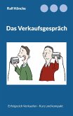 Das Verkaufsgespräch (eBook, ePUB) Das Verkaufsgespräch (eBook, ePUB)