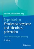 Repetitorium Krankenhaushygiene und Infektionsprävention (eBook, PDF)