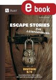 Escape Stories zur Leseförderung Deutsch 5-6 (eBook, PDF)
