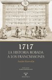 1717   La historia robada a los francmasones