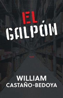 El Galpón - Castano-Bedoya, William