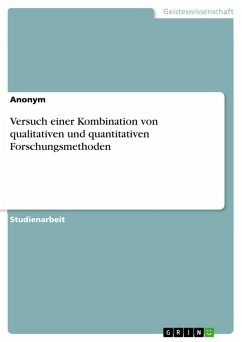 Versuch einer Kombination von qualitativen und quantitativen Forschungsmethoden (eBook, PDF)