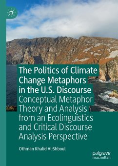 The Politics of Climate Change Metaphors in the U.S. Discourse (eBook, PDF) - Al-Shboul, Othman Khalid