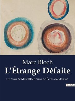 L'Étrange Défaite - Bloch, Marc