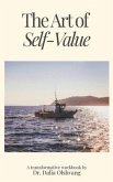 The Art of Self-Value (eBook, ePUB) The Art of Self-Value (eBook, ePUB)