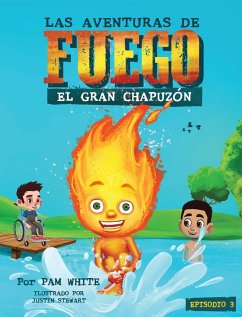 Las Aventuras De Fuego - White, Pam