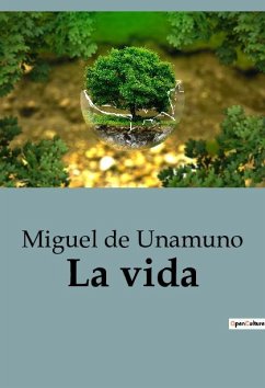 La vida - De Unamuno, Miguel