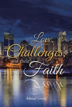 Love, Challenges, and their Faith - Green, Adneal