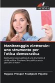 Monitoraggio elettorale: uno strumento per l'etica democratica