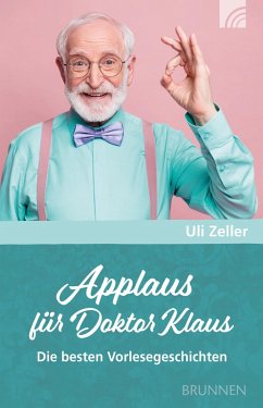 Applaus für Doktor Klaus (eBook, ePUB) - Zeller, Ulrich