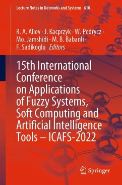 15th International Conference on Applications of Fuzzy Systems, Soft Computing and Artificial Intelligence Tools - ICAFS-2022 (eBook, PDF)