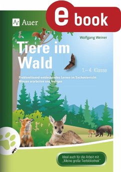 Tiere im Wald (eBook, PDF) - Weiner, Wolfgang