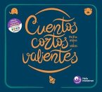 Cuentos cortos para niñas y niños valientes Cuentos cortos para niñas y niños valientes